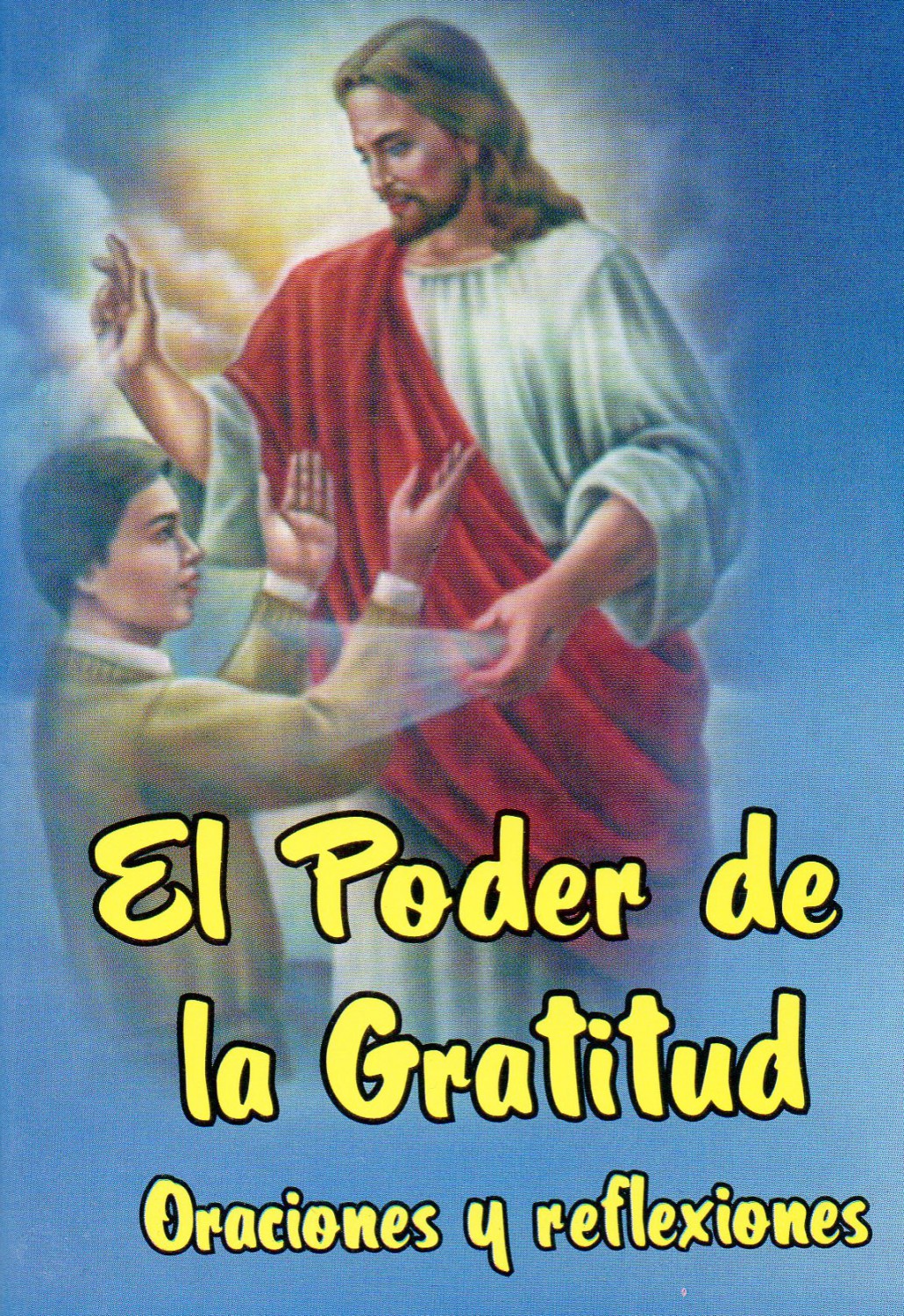 El Poder De La Gratitud Oraciones y Reflexiones