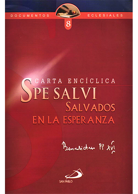 Carta Encíclica Spe Salvi Salvados En La Esperanza